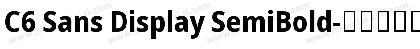 C6 Sans Display SemiBold字体转换